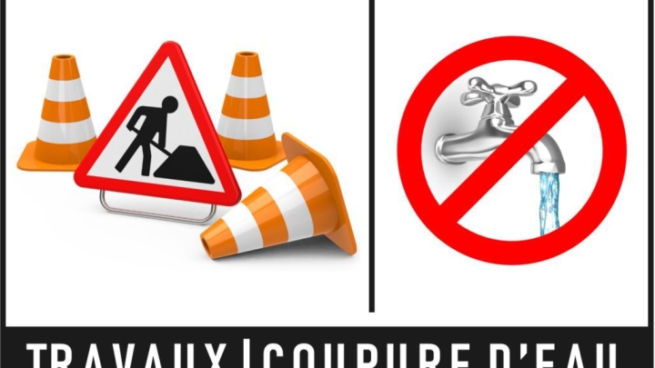 TRAVAUX - COUPURE D'EAU