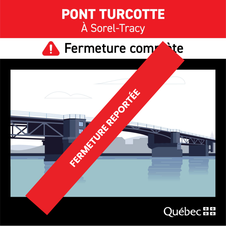 Report de la fermeture complète du pont Turcotte du 15 au 18 mai